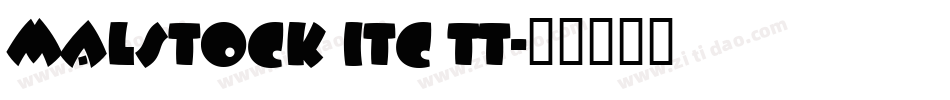 Malstock ITC TT字体转换